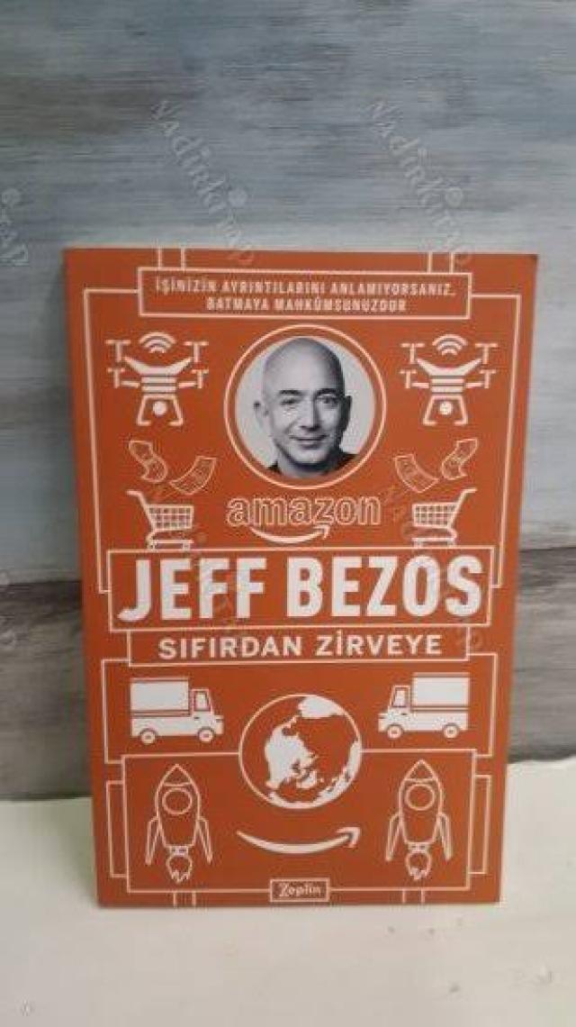 Jeff Bezos : Sıfırdan Zirveye - Jeff Bezos
