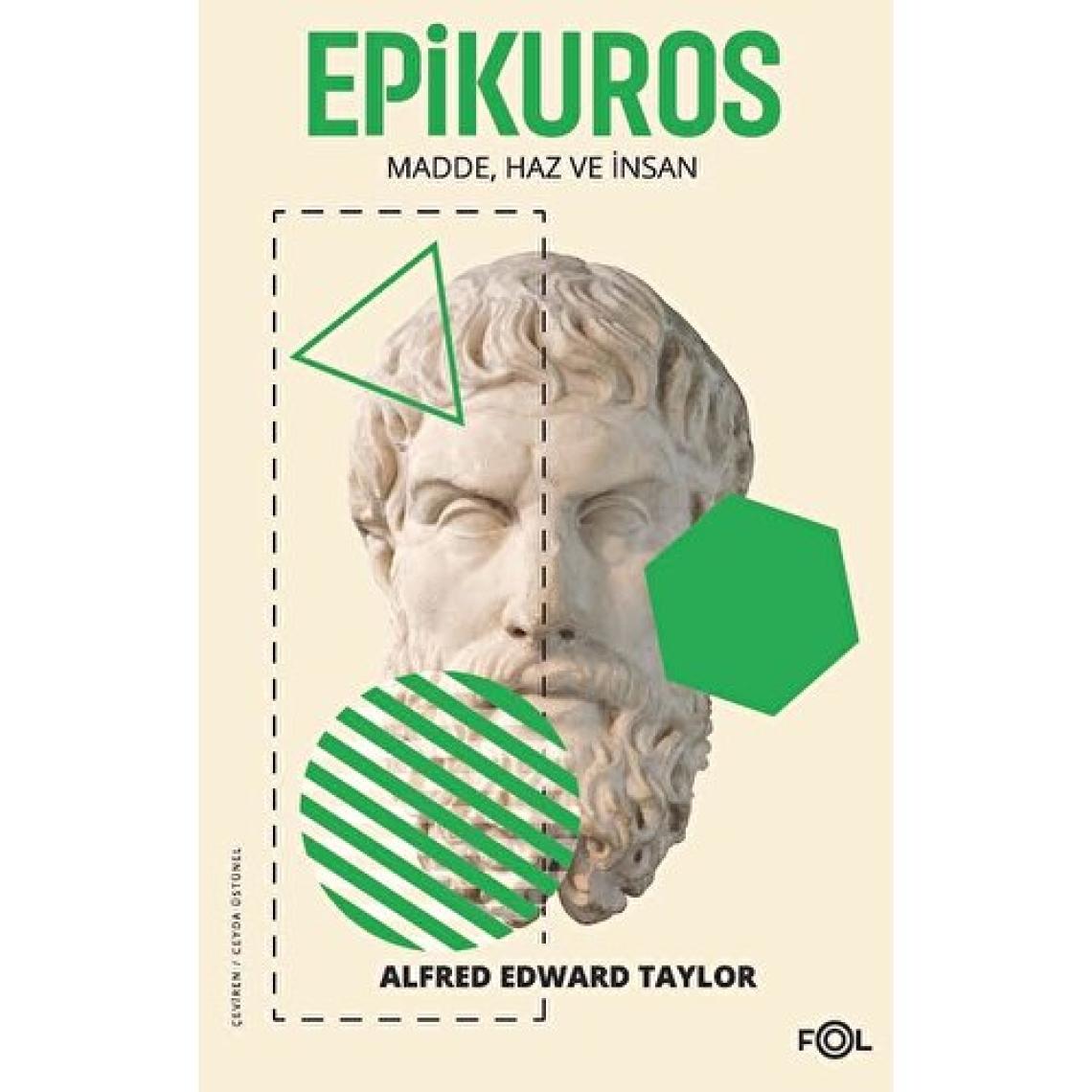 Epikuros/ Madde, Haz Ve İnsan - Alfred Edward Taylor