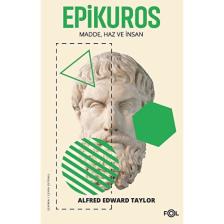 Epikuros/ Madde, Haz Ve İnsan - Alfred Edward Taylor