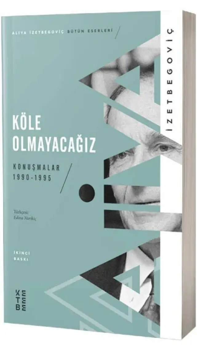Köle Olmayacağız - Aliya Izetbegoviç