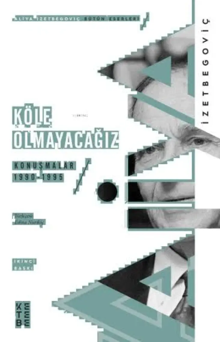 Köle Olmayacağız - Aliya Izetbegoviç