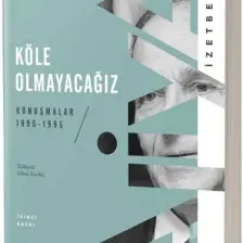 Köle Olmayacağız - Aliya Izetbegoviç