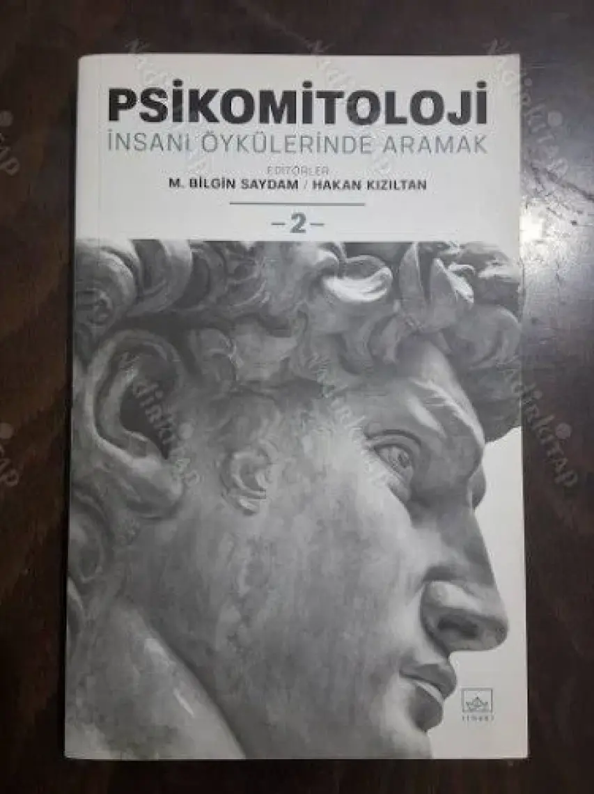 Psikomitoloji - İnsanı Öykülerinde Aramak 2 - M. Bilgin Saydam