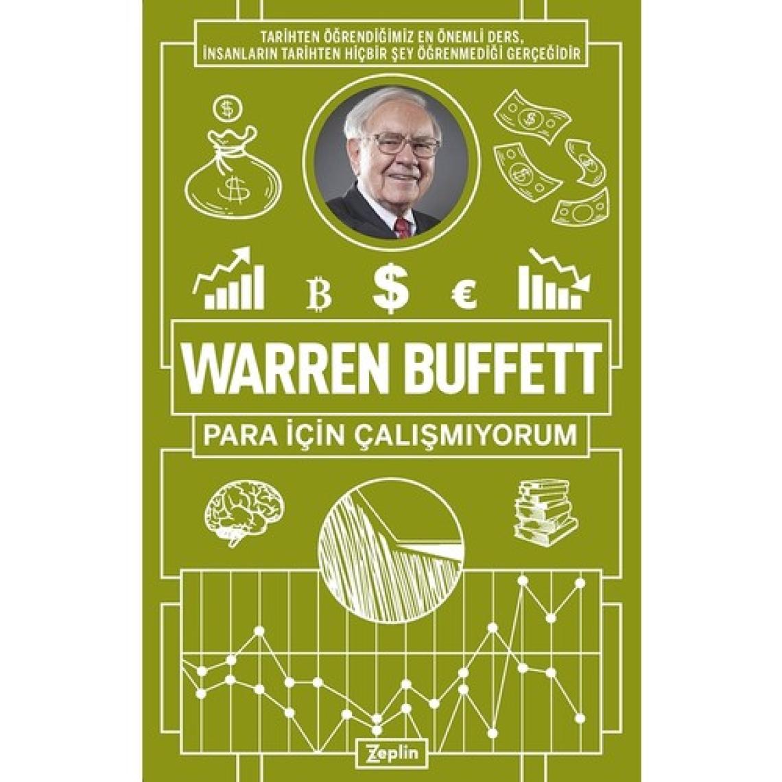 Warren Buffett : Para Için Çalışmıyorum - Warren Buffett