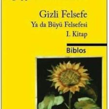 Gizli Felsefe Ya Da Büyü Felsefesi 1. Kitap (Doğal Büyü)