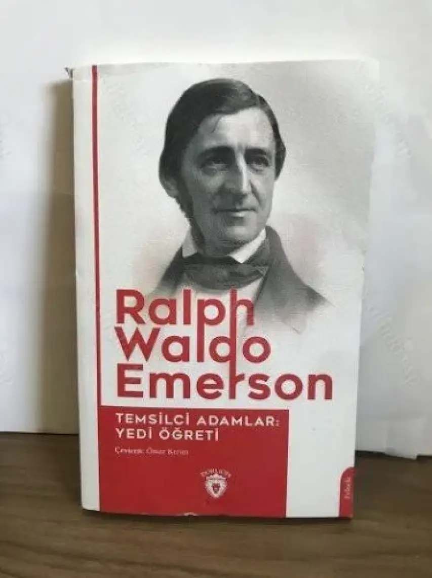 Temsilci Adamlar: Yedi Öğreti - Ralph Waldo Emerson