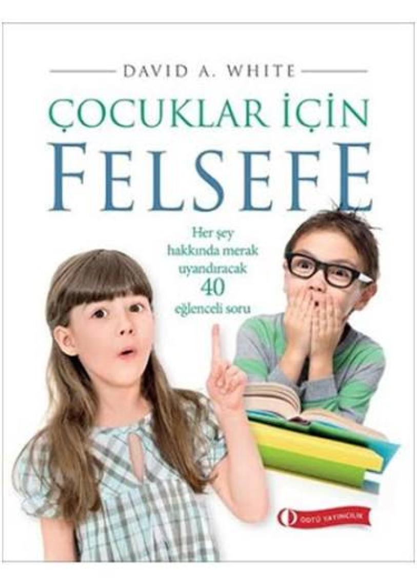 Çocuklar Için Felsefe - David A. White