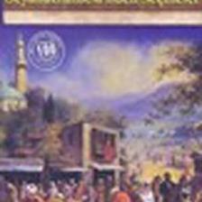 Evliya Çelebi Seyahatnamesi'nden Seçmeler