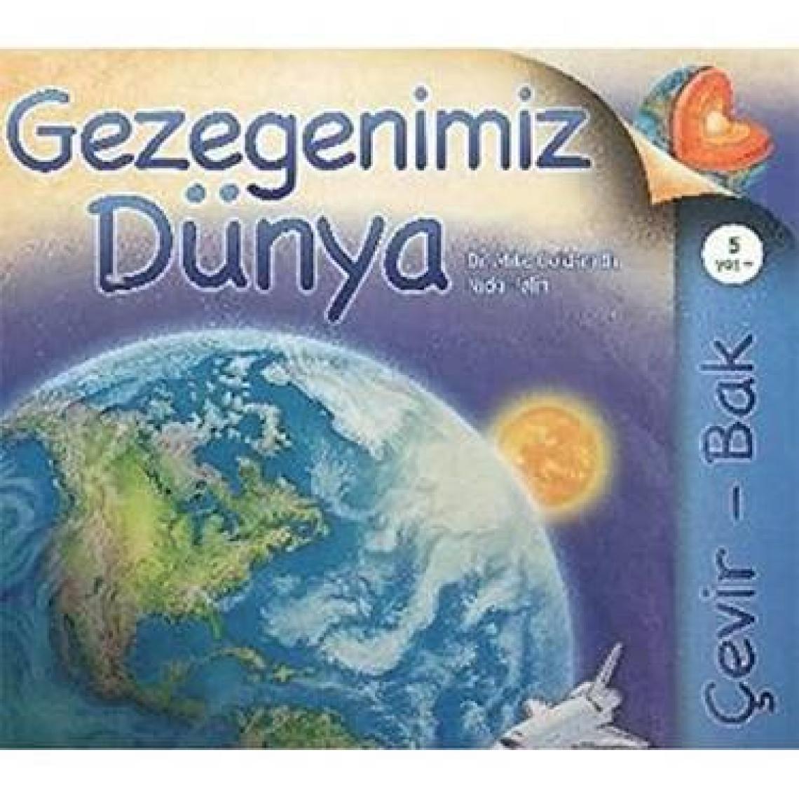 Gezegenimiz Dünya Çevir Bak (Ciltli)
