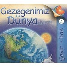 Gezegenimiz Dünya Çevir Bak (Ciltli)