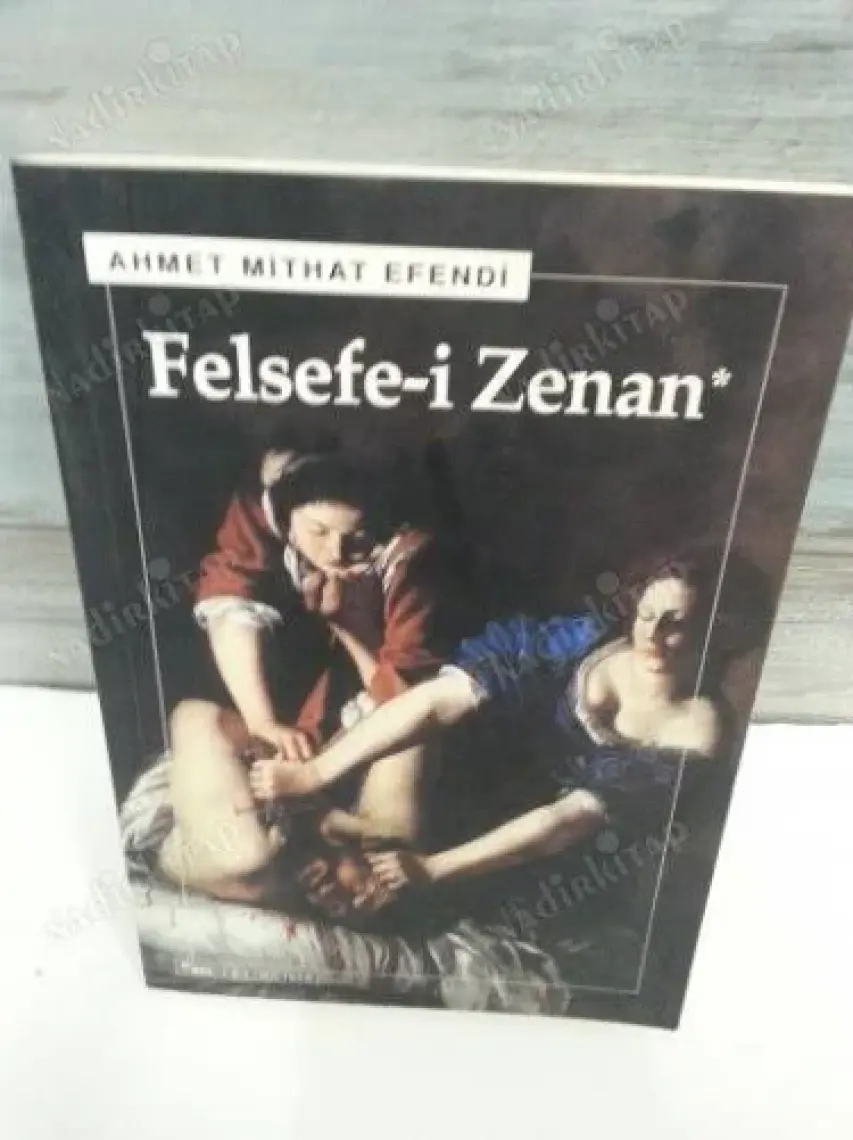 Felsefe-i Zenan - Ahmet Mithat Efendi