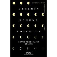 Gecenin Sonuna Yolculuk - Louis Ferdinand Celine