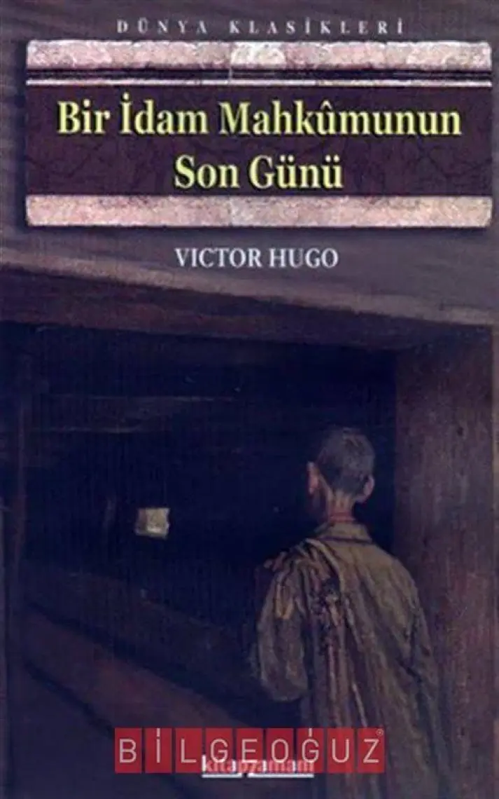 Bir İdam Mahkumunun Son Günü - Vıctor Hugo