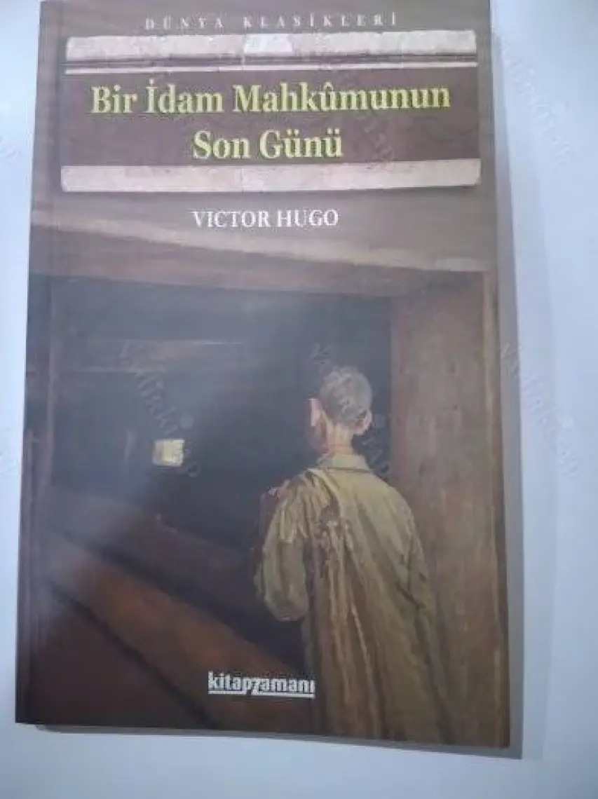 Bir İdam Mahkumunun Son Günü - Vıctor Hugo