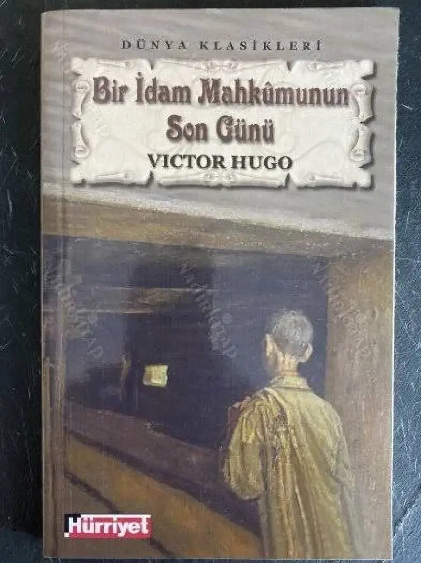 Bir İdam Mahkumunun Son Günü - Vıctor Hugo