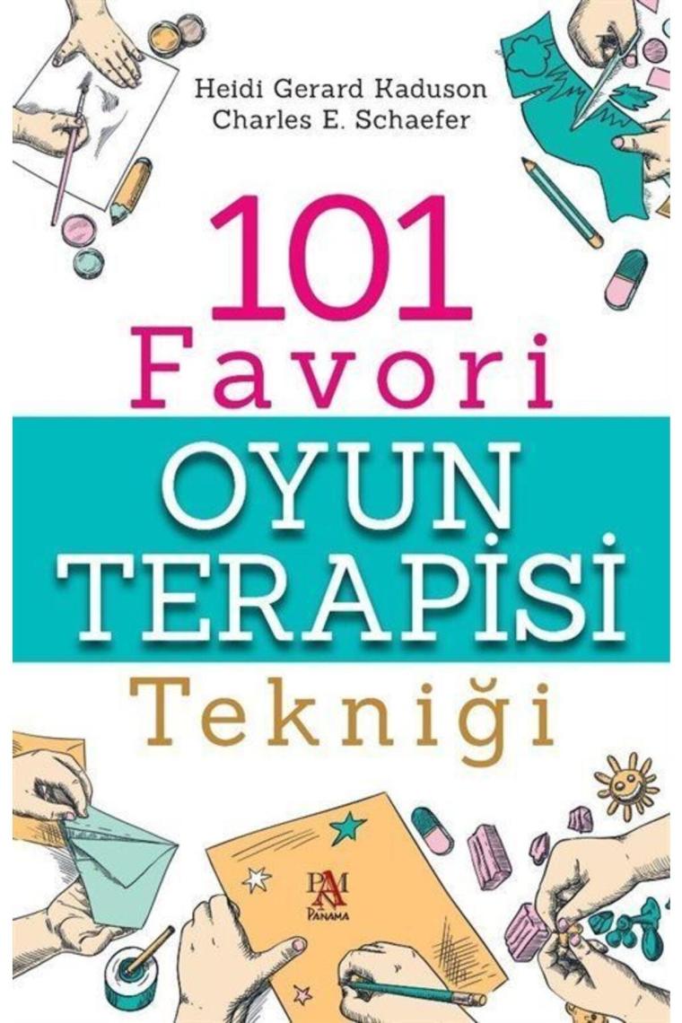 101 Favori Oyun Terapisi Tekniği Heidi Gerard Kaduson