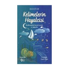 Kelimelerin Hayalcisi - Hayati Sır
