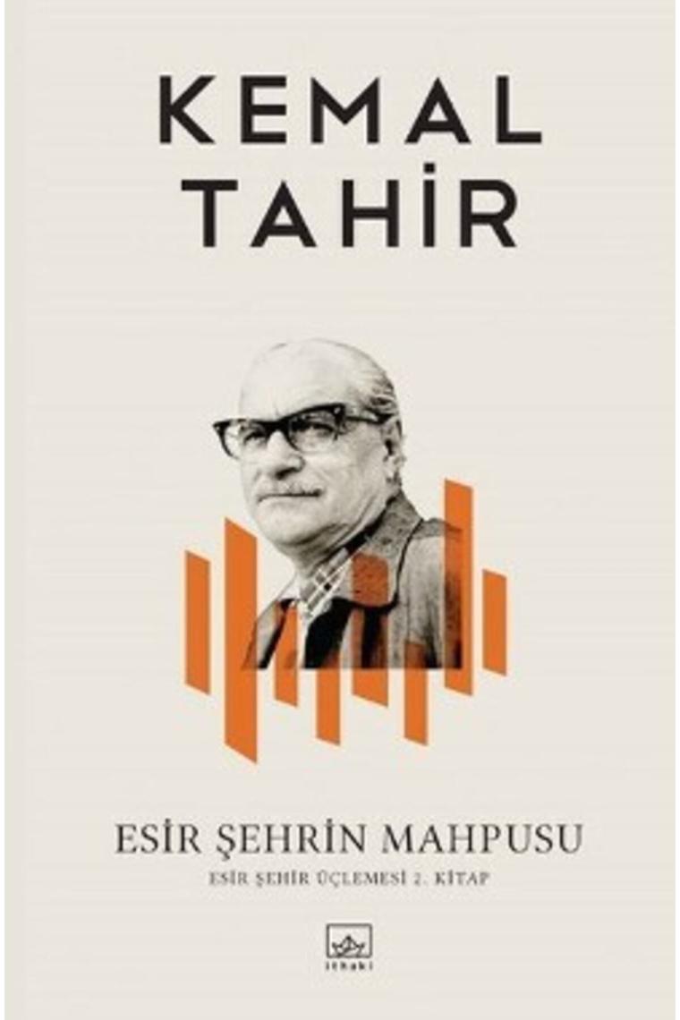 Esir Şehrin Mahpusu - Kemal Tahir