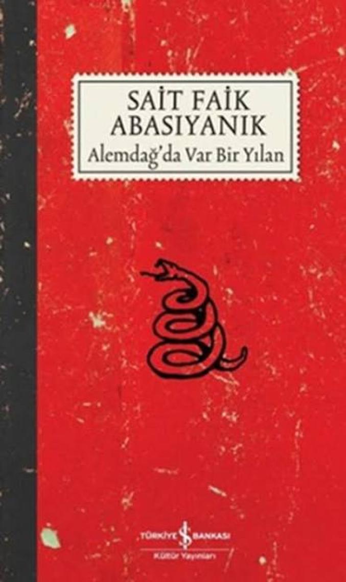Alemdağ’da Var Bir Yılan - Sait Faik Abasıyanık
