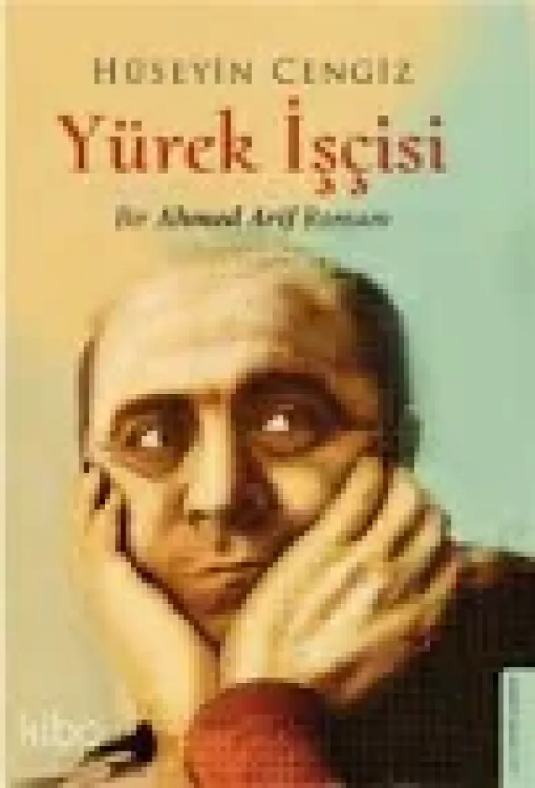 Yürek İşçisi - Hüseyin Cengiz