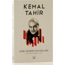 Esir Şehrin İnsanları - Kemal Tahir