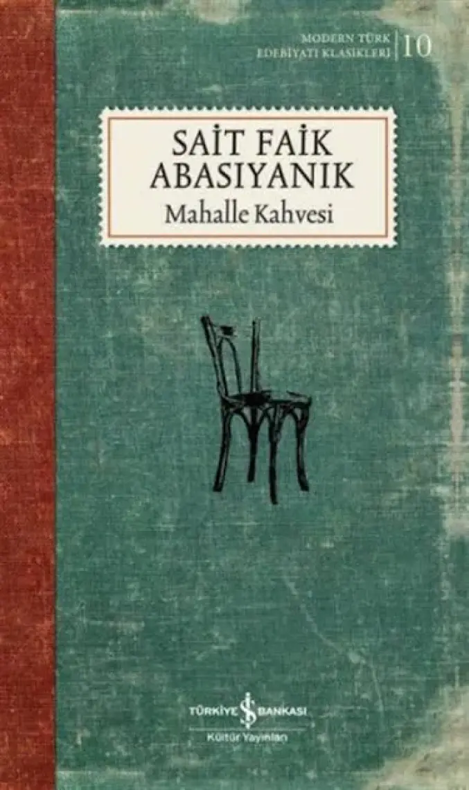 Mahalle Kahvesi- Sait Faik Abasıyanık