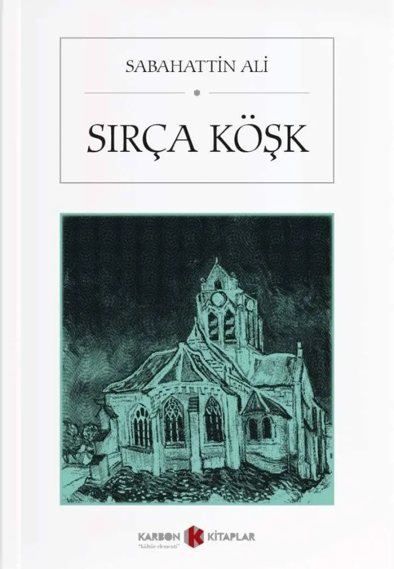 Sırça Köşk - Sabahattin Ali