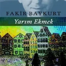 Yarım Ekmek - Fakir Baykurt
