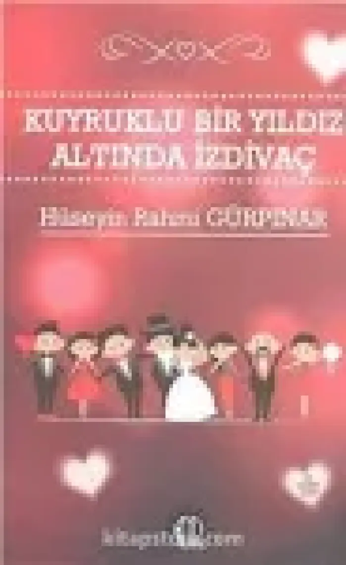 Kuyruklu Bir Yıldız Altında İzdivaç - Hüseyin Rahmi Gürpınar
