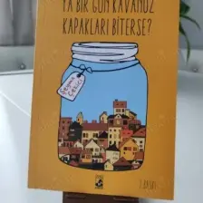 Ya Bir Gün Kavanoz Kapakları Biterse? - Şeyma Çekici