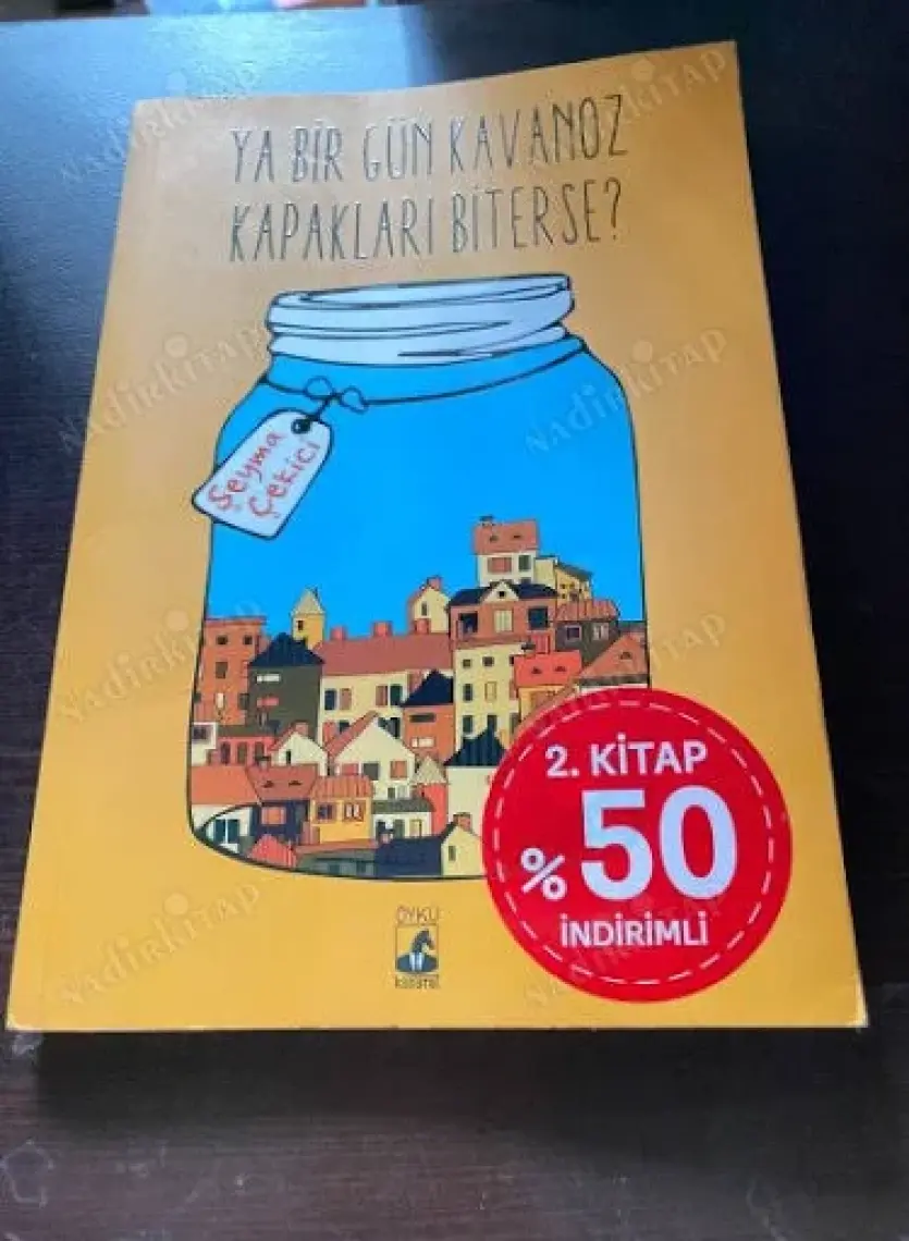Ya Bir Gün Kavanoz Kapakları Biterse? - Şeyma Çekici