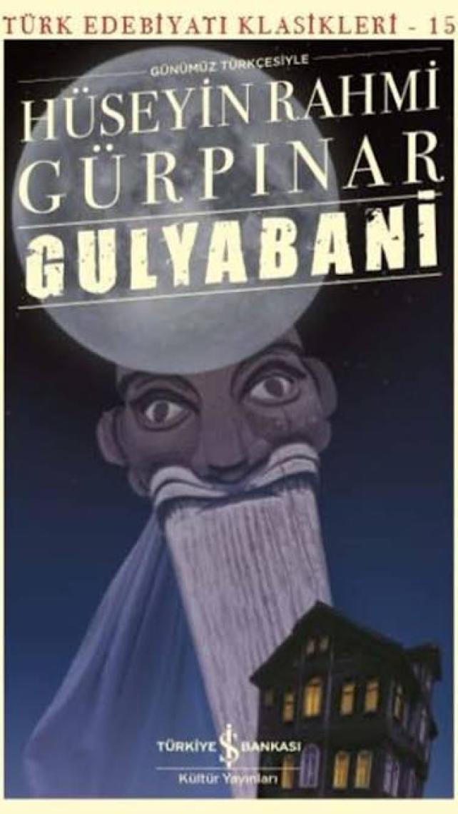 Gulyabani - Günümüz Türkçesiyle - Hüseyin Rahmi Gürpınar