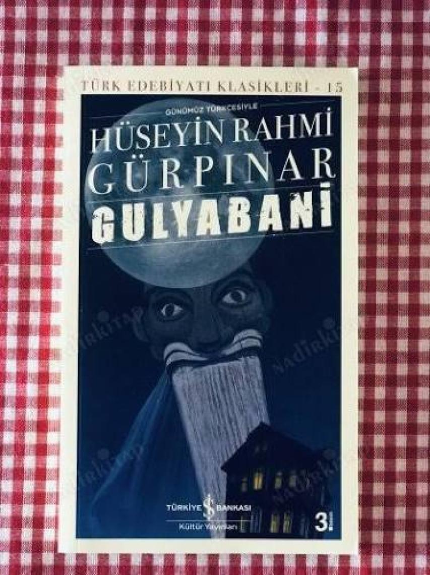 Gulyabani - Günümüz Türkçesiyle - Hüseyin Rahmi Gürpınar