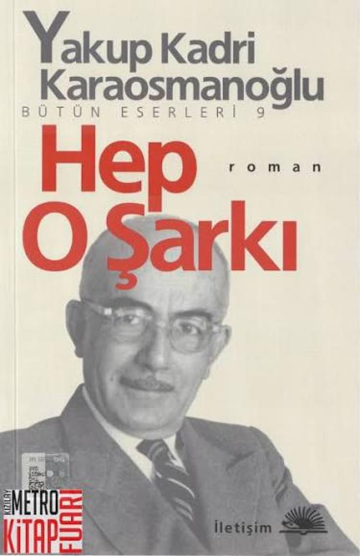 Hep O Şarkı - Yakup Kadri Karaosmanoğlu