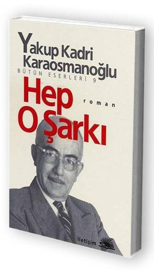 Hep O Şarkı - Yakup Kadri Karaosmanoğlu