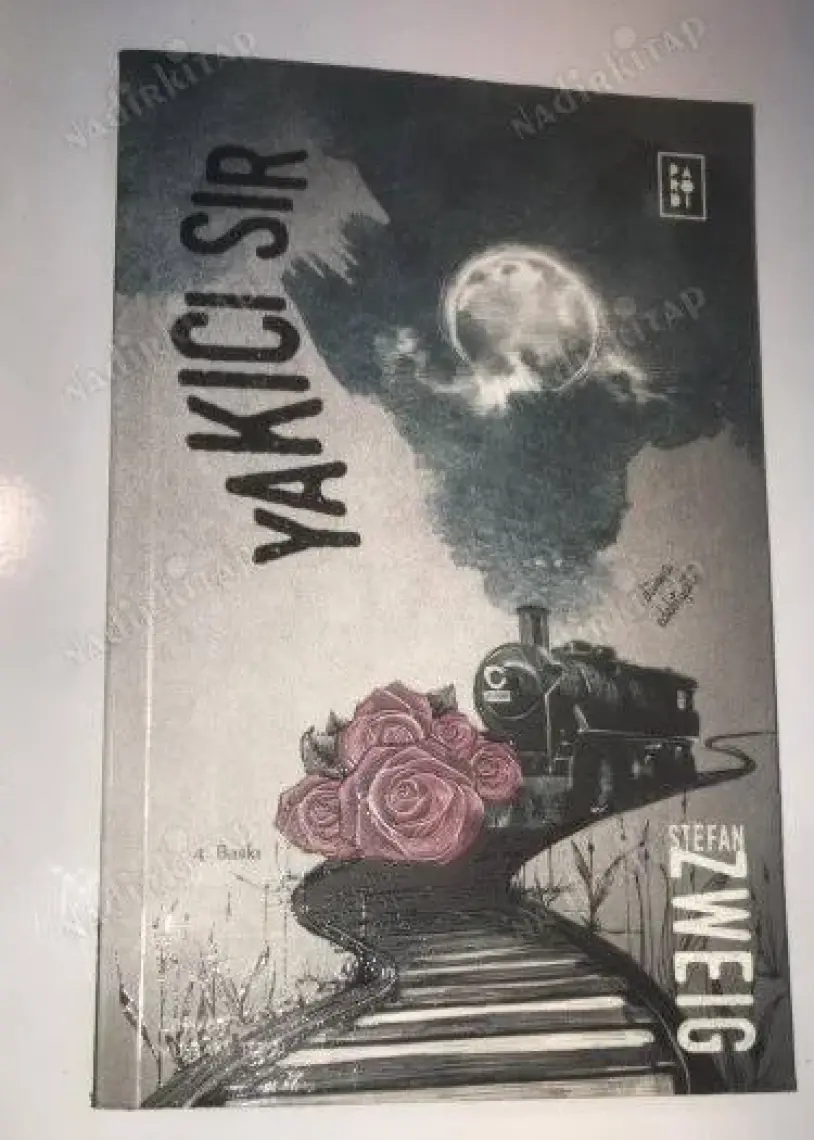 Yakıcı Sır - Stefan Zweig