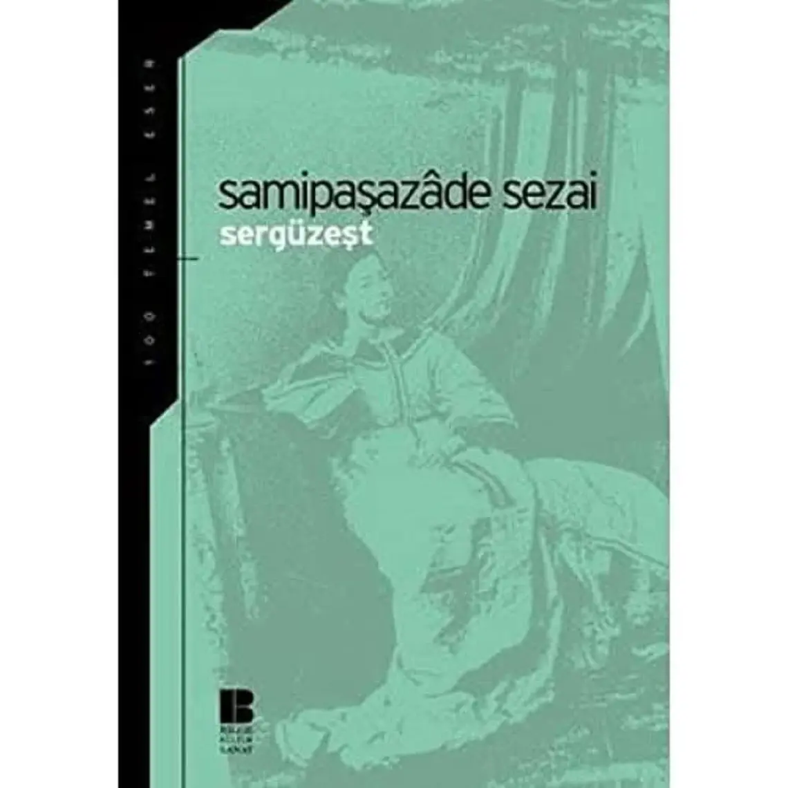 Sergüzeşt - Samipaşazade Sezai