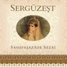 Sergüzeşt - Samipaşazade Sezai