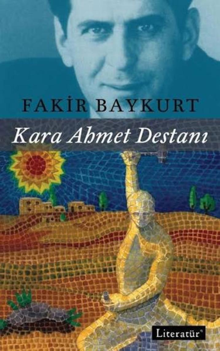 Kara Ahmet Destanı - Fakir Baykurt
