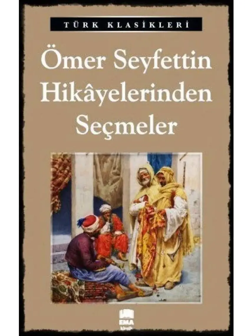 Ömer Seyfettinden Seçmeler - Ömer Seyfettin