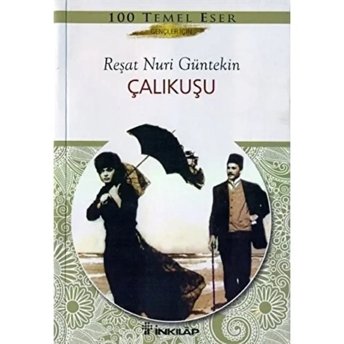 Çalıkuşu - Gençler İçin - Reşat Nuri Güntekin