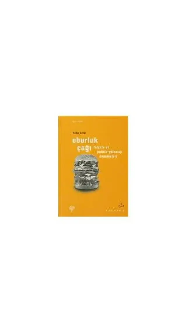 Oburluk Çağı - Felsefe ve Politik-Psikoloji Denemeleri