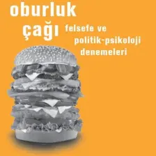 Oburluk Çağı - Felsefe ve Politik-Psikoloji Denemeleri