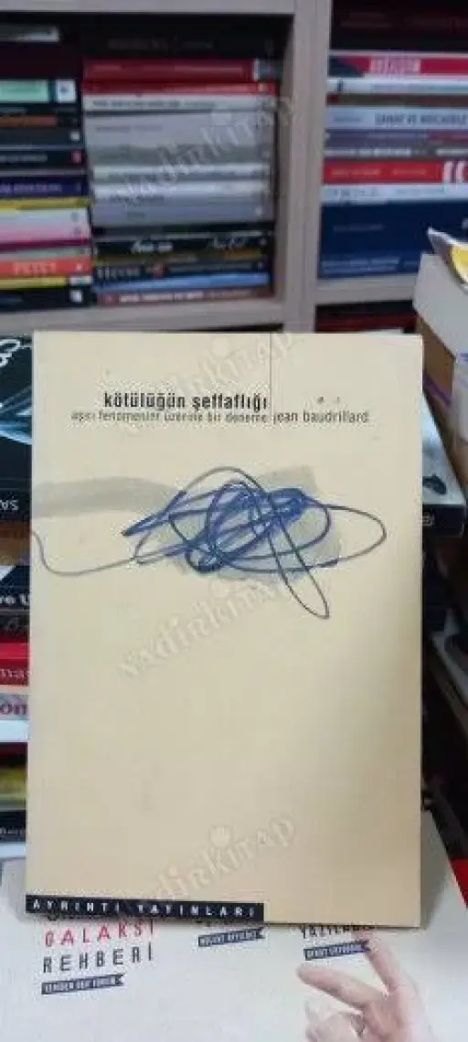 Kötülüğün Şeffaflığı - Jean Baudrillard