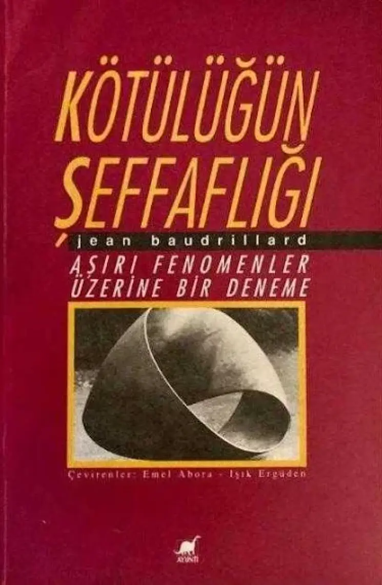 Kötülüğün Şeffaflığı - Jean Baudrillard