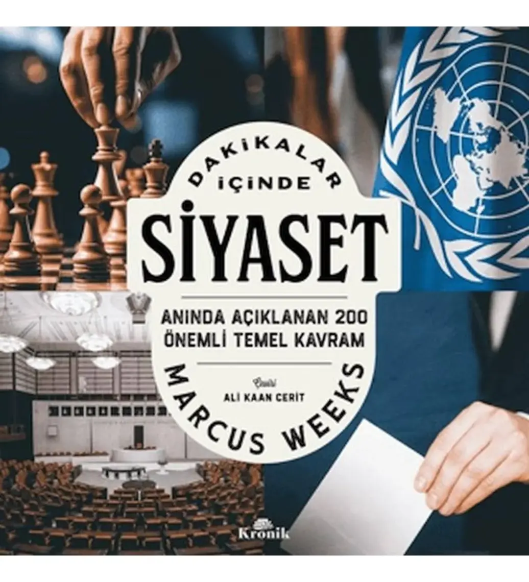Dakikalar İçinde Siyaset - Anında Açıklanan 200 Temel Kavram - Marcus Weeks