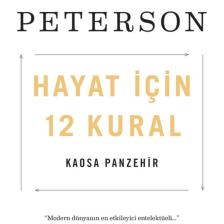 Hayat Için 12 Kural: Kaosa Panzehir -Jordan B. Peterson