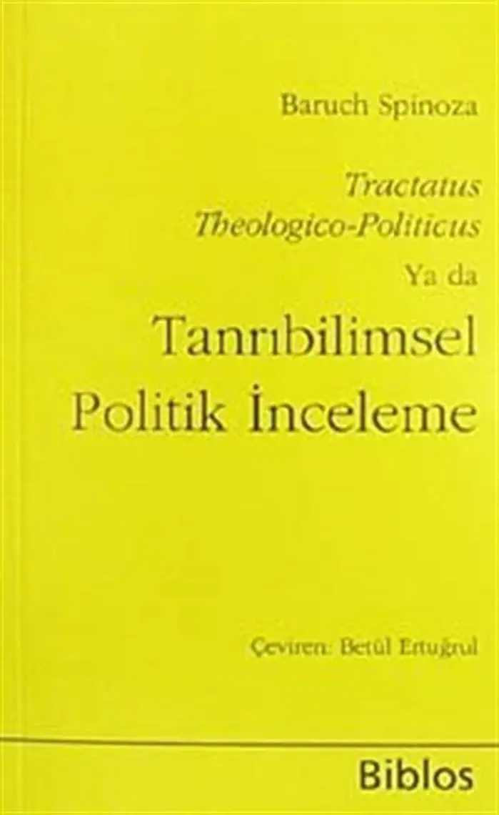 Tanrıbilimsel Politik İnceleme-Benedictus De Spinoza