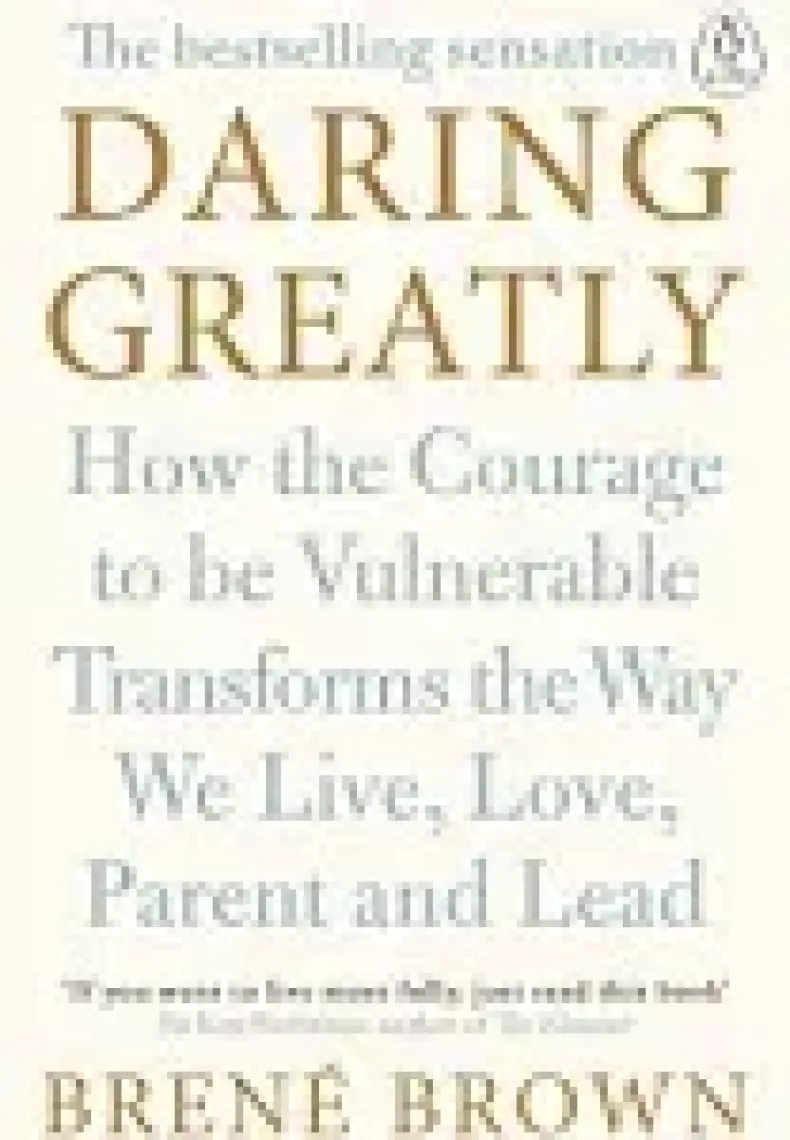 Daring Greatly  - Brene Brown
