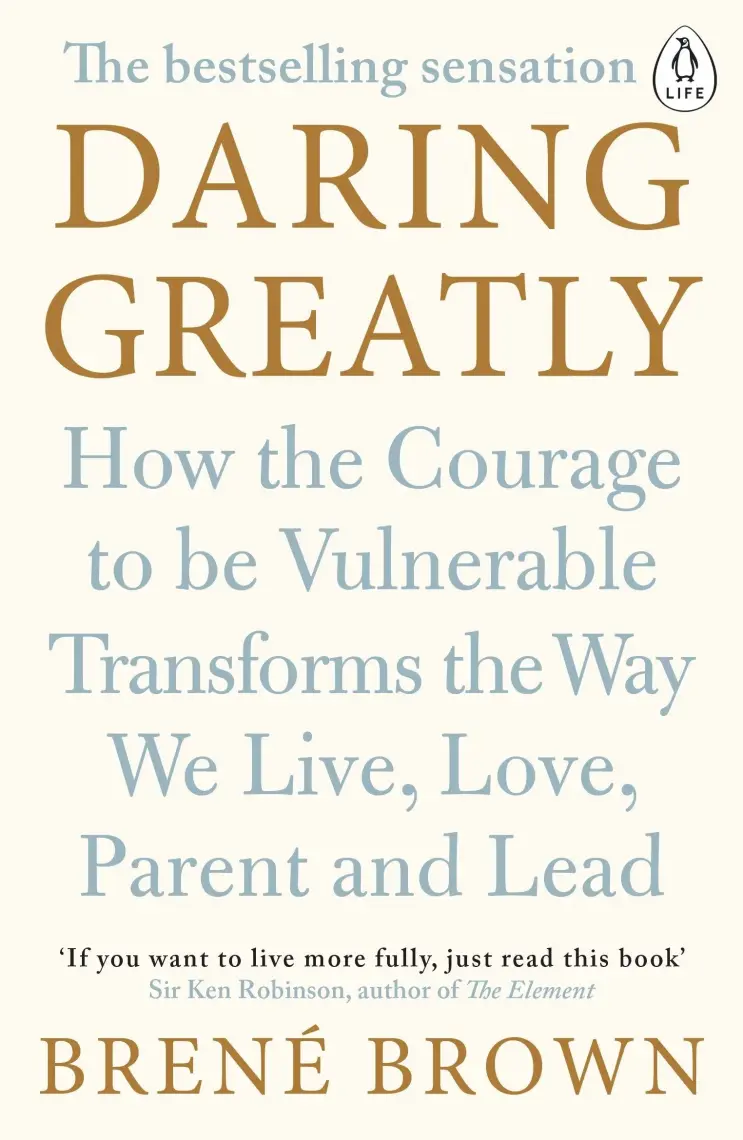 Daring Greatly  - Brene Brown
